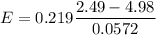 E=0.219\dfrac{2.49-4.98}{0.0572}