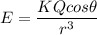 E=\dfrac{KQcos\theta }{r^3}