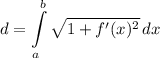 \displaystyle d=\int\limits_a^b{\sqrt{1+f'(x)^2}}\,dx