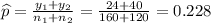 \widehat{p}=\frac{y_1+y_2}{n_1+n_2} =\frac{24+40}{160+120}=0.228