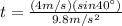 t=\frac{(4m/s)(sin 40\°)}{9.8m/s^{2}}