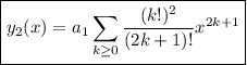 \boxed{y_2(x)=\displaystyle a_1\sum_{k\ge0}\frac{(k!)^2}{(2k+1)!}x^{2k+1}}