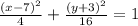 \frac{(x - 7)^2}{4} + \frac{(y + 3)^2}{16} = 1