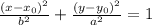 \frac{(x - x_0)^2}{b^2} + \frac{(y - y_0)^2}{a^2} = 1