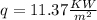 q=11.37 \frac{KW}{m^2}