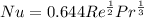 Nu=0.644Re^{\frac{1}{2}}Pr^{\frac{1}{3}}