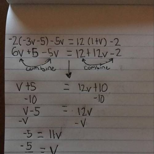 Solve each equation for the variable given -2(-3v-5)-5v=12(1+v)-2