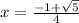x=\frac{-1+\sqrt{5}}{4}