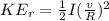 KE_r = \frac{1}{2}I(\frac{v}{R})^2