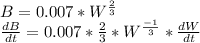 B = 0.007*W^{\frac{2}{3}}\\\frac{dB}{dt} = 0.007*\frac{2}{3} *W^{\frac{-1}{3}}*\frac{dW}{dt}