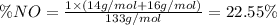 \% NO=\frac{1\times (14 g/mol+16 g/mol)}{133 g/mol}=22.55\%