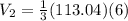 V_{2} = \frac{1}{3}(113.04)(6)