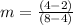 m=\frac{(4-2)}{(8-4)}