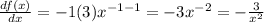 \frac {df (x)} {dx} = - 1 (3) x ^ {-1-1} = - 3x ^ {-2} = - \frac {3} {x ^ 2}