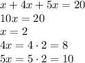 x+4x+5x=20\\&#10;10x=20\\&#10;x=2\\&#10;4x=4\cdot2=8\\&#10;5x=5\cdot2=10&#10;