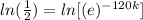 ln(\frac{1}{2})=ln[(e)^{-120k}]