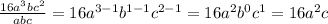 \frac{16a^3bc^2}{abc}=16a^{3-1}b^{1-1}c^{2-1}=16a^2b^0c^1=16a^2c