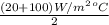 \frac{(20 + 100) W/m^{2} ^{o}C}{2}