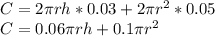 C=2\pi rh*0.03+2\pi r^2*0.05\\C=0.06\pi rh+0.1\pi r^2