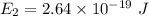 E_2=2.64\times 10^{-19}\ J