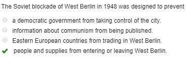 The soviet blockade of west berlin in 1948 was designed to prevent