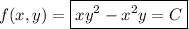 f(x,y)=\boxed{xy^2-x^2y=C}