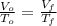 \frac{V_o}{T_o}=\frac{V_f}{T_f}