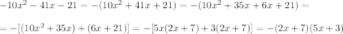 -10x^2-41x-21= -(10x^2+41x+21) =-(10x^2+35x+6x+21)=\\\\=- [(10x^2+35x)+(6x+21 )]=- [5x(2x +7 )+3(2x+7 )]=-(2x+7)(5x+3)