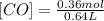 [CO]=\frac{0.36 mol}{0.64 L}