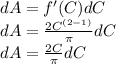 dA=f'(C)dC\\dA=\frac{2C^{(2-1)}}{\pi}dC\\dA=\frac{2C}{\pi}dC
