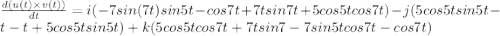 \frac{d(u(t)\times v(t))}{dt}=i(-7 sin (7t)sin5t-cos7t+7tsin7t+5cos5tcos7t)-j(5cos5tsin5t-t-t+5cos5tsin5t)+k(5cos5tcos7t+7tsin7-7sin5tcos7t-cos7t)