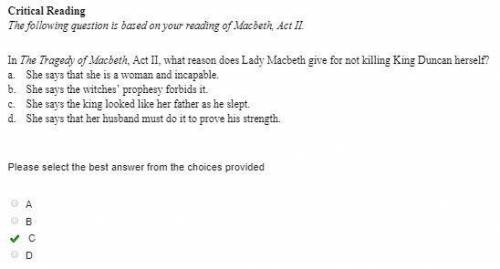 What does lady macbeth say is the only reason she did not kill duncan?  a. he resembled her father a