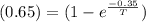 (0.65) = (1 - e^{\frac{-0.35}{T}})