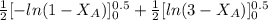 \frac{1}{2}[-ln (1 - X_{A})]^{0.5}_{0} + \frac{1}{2}[ln(3 - X_{A})]^{0.5}_{0}