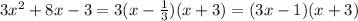 3x^{2}+8x-3=3(x-\frac{1}{3})(x+3)=(3x-1)(x+3)