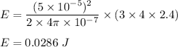 E=\dfrac{(5\times10^{-5})^{2}}{2\times4\pi\times10^{-7}}\times(3\times4\times2.4)\\\\E=0.0286\ J