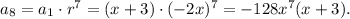 a_8=a_1\cdot r^7=(x+3)\cdot  (-2x)^7=-128x^7(x+3).
