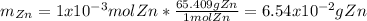 m_{Zn}=1x10^{-3}molZn*\frac{65.409gZn}{1molZn} =6.54x10^{-2}gZn