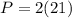 P=2(21)