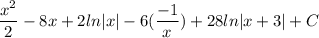 \displaystyle \frac{x^2}{2} - 8x + 2ln|x| - 6(\frac{-1}{x}) + 28ln|x + 3| + C