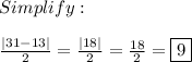 Simplify:\\\\\frac{|31-13|}{2}=\frac{|18|}{2}=\frac{18}{2}=\boxed{9}