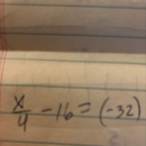 Xover 4-16=(-32) what is x and how do you figure it out