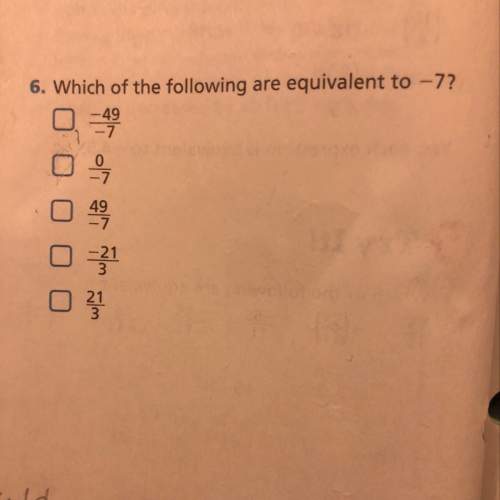 Which of the following are equivalent to -7?