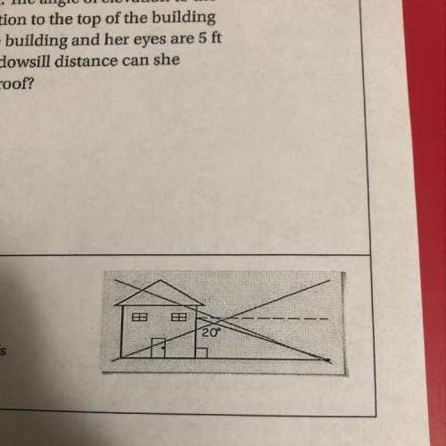 Ahomework question says that the angle of depression from the bottom of a house window to a ball on