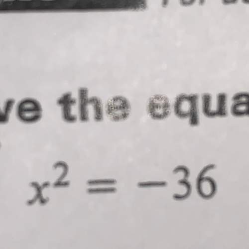Solve the equation: x^2=-36 (picture)