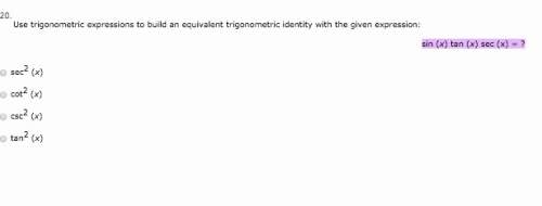 Use trigonometric expressions to build an equivalent trigonometric identity with the given expressio