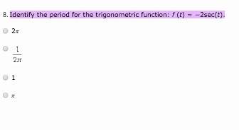 Identify the period for the trigonometric function: f (t) = −2sec(t).