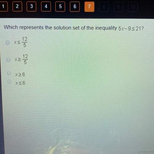 Which represents the solution set of the inequality 5x-9 less than or equal to 21