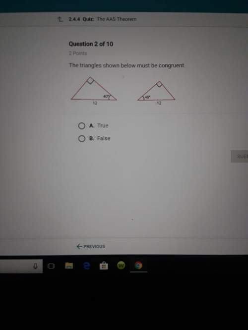 The triangles shown below must be congruent