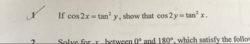 If cos(2x) = tan^2(y), show that cos(2y) = tan^2(x).